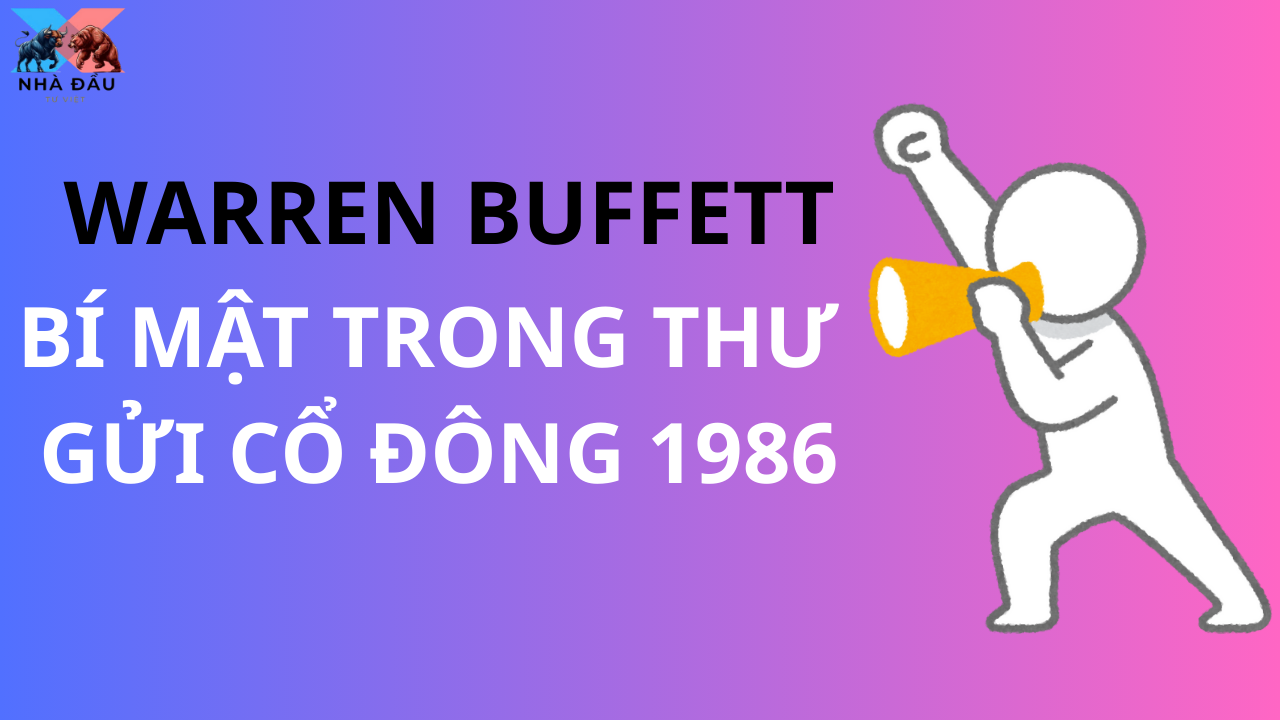 Bí mật trong Thư gửi cổ đông 1986 | Warren Buffett